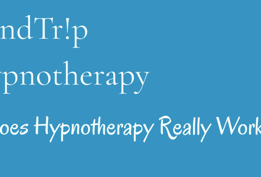 Does Hypnotherapy Really Work?